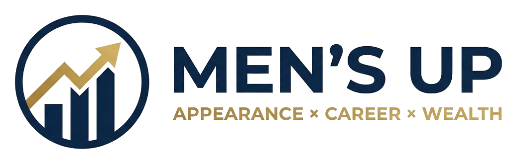 MEN'S UP - APPEARANCE × CAREER × WEALTH